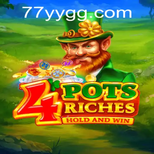 Explore the World of 4potsriches and Discover the Adventure with YYGG