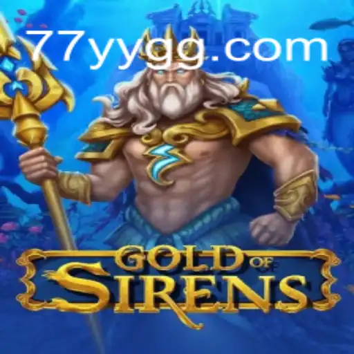 A Comprehensive Guide to GoldofSirens: The Enchanting Strategy Game
