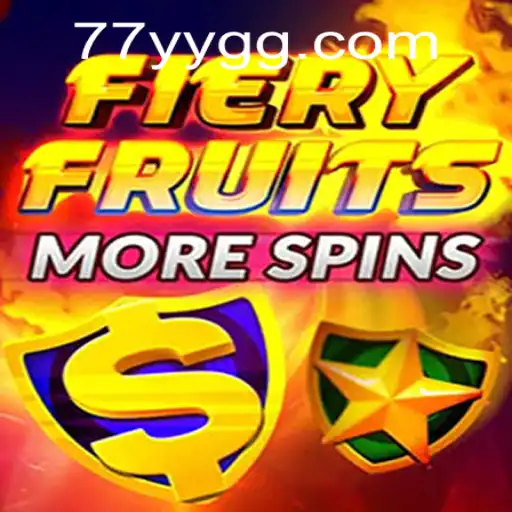 FieryFruitsMoreSpins: A Thrilling Casino Adventure with YYGG