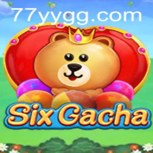 Unveiling the Thrills of SixGacha: The Ultimate Gacha Experience with YYGG